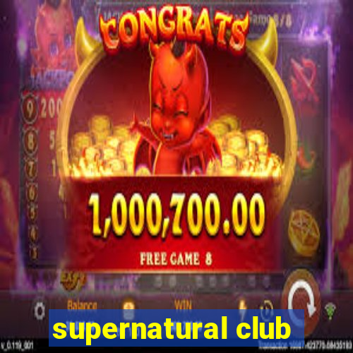 supernatural club